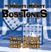 The Mighty Mighty Bosstones - Think Again