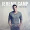 Be Still - Jeremy Camp lyrics