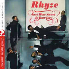 Just How Sweet Is Your Love (Remastered) by Rhyze album reviews, ratings, credits