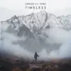 Timeless (feat. JVMIE) - Single album lyrics, reviews, download