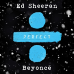 Ed Sheeran - Perfect Duet (with Beyoncé) MP3 Download Lagu Ed Sheeran - Perfect Duet (with Beyoncé)