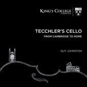 Tecchler's Cello: From Cambridge to Rome artwork