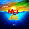 Met La Joie EXTENDED Met La Joie EXTENDED