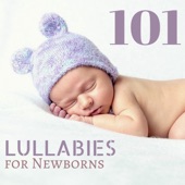 101 Lullabies for Newborns - Gentle Lullabies of Nature to Sleep Through the Night artwork