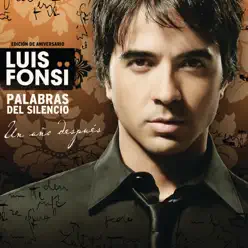 Palabras del Silencio (Edición Aniversario - Un Año Despues) [Audio Version] - Luis Fonsi