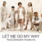 LET ME GO MY WAY feat.Daisuke Asakura - Single