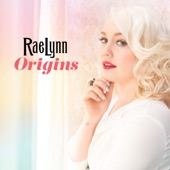 God Made Girls by RaeLynn