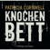 Patricia Cornwell - Knochenbett - Kay Scarpetta 20 (Gekürzt)
