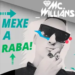 Mexe a Raba - Single - Mc Willians Mexe a Raba - Single - Mc Willians