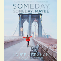 Lauren Graham - Someday, Someday, Maybe: A Novel (Unabridged) artwork