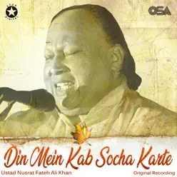 Din Mein Kab Socha Karte - Single - Nusrat Fateh Ali Khan Din Mein Kab Socha Karte - Single - Nusrat Fateh Ali Khan
