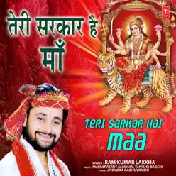 Teri Sarkar Hai Maa - Single - Nusrat Fateh Ali Khan Teri Sarkar Hai Maa - Single - Nusrat Fateh Ali Khan