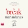 Marian Keyes - The Break (Unabridged)