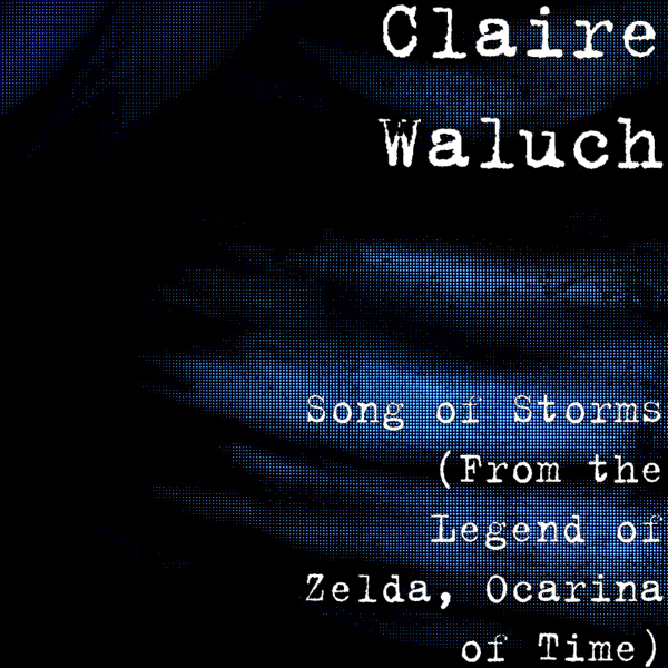 Song Of Storms From The Legend Of Zelda Ocarina Of Time Single By Claire Waluch On Apple Music