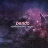 Bando - Single album lyrics, reviews, download