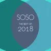 The Best of SOSO 2018 (Oliver Schories Pres. Various Artists) album lyrics, reviews, download