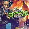 Anything - Single album lyrics, reviews, download