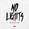No Lights (feat. T.R.A.C. & MC Fats) - Single album lyrics, reviews, download