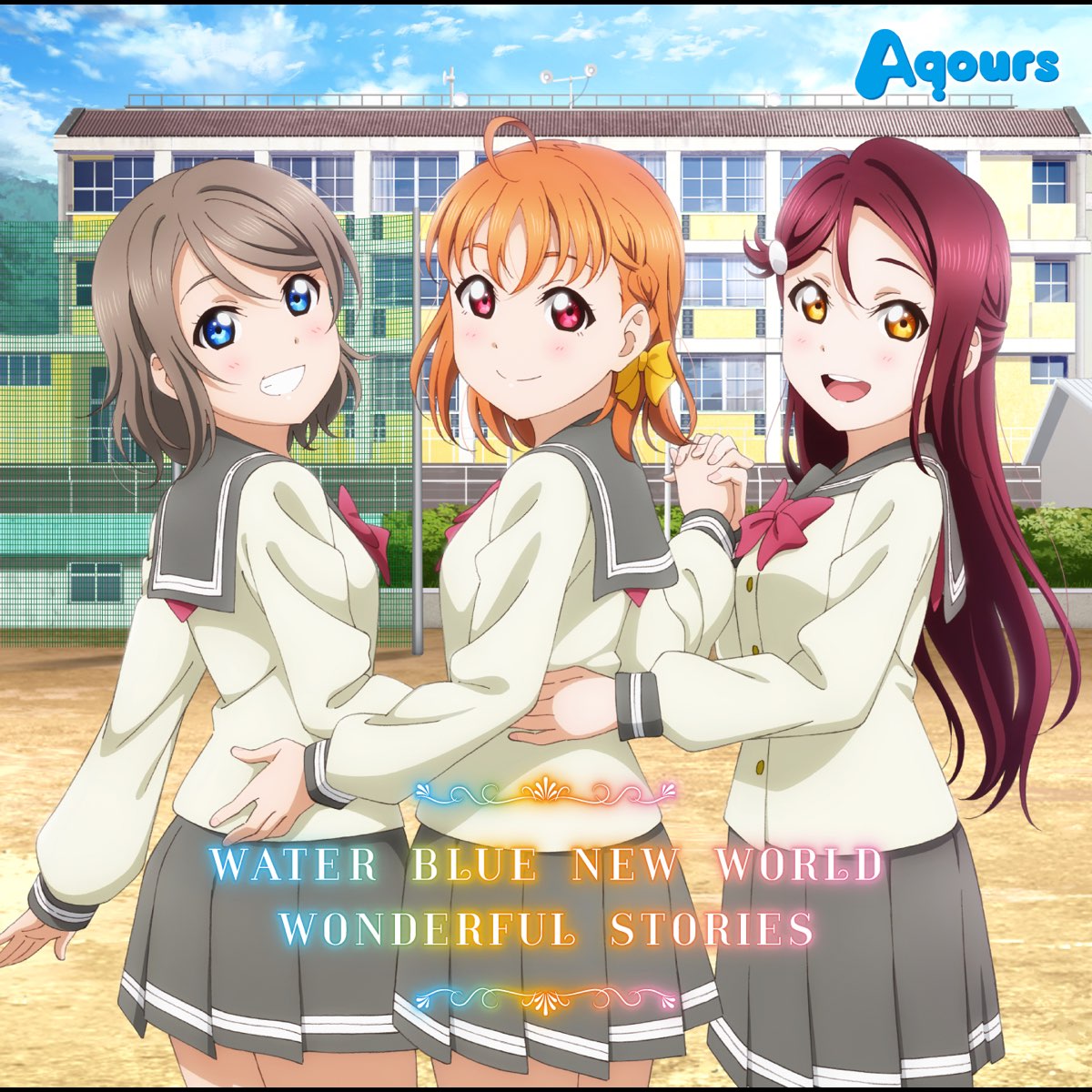 Water Blue New World Wonderful Stories Single By Aqours On Apple Music