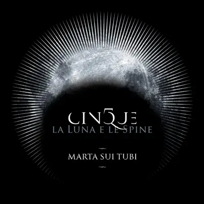 Cinque la luna e le spine (Bonus Edition) - Marta Sui Tubi