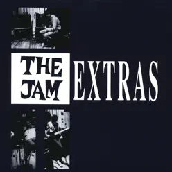 Extras: A Collection of Rarities - The Jam