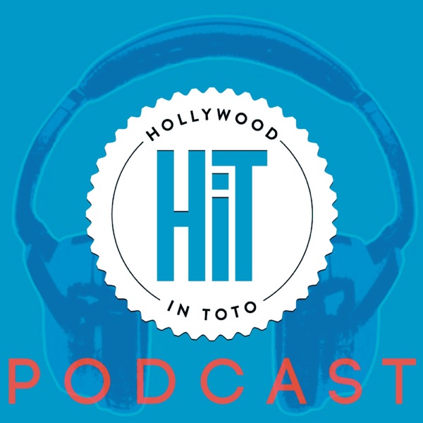 The Hollywood in Toto Podcast The Hollywood in Toto Podcast