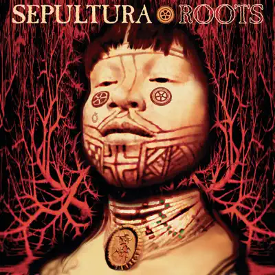 Roots (Remastered) - Sepultura