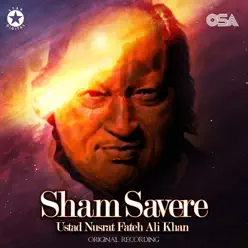 Sham Savere - Single - Nusrat Fateh Ali Khan Sham Savere - Single - Nusrat Fateh Ali Khan