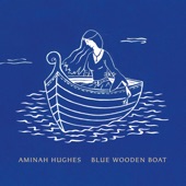 Aminah Hughes - Blue Wooden Boat