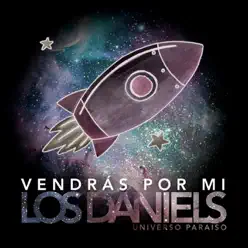 Vendrás por Mí - Single - Los Daniels Vendrás por Mí - Single - Los Daniels