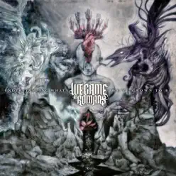 Understanding What We've Grown to Be - We Came As Romans