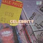 Floyd Fuji - Celebrity (feat. Terrell Hines)