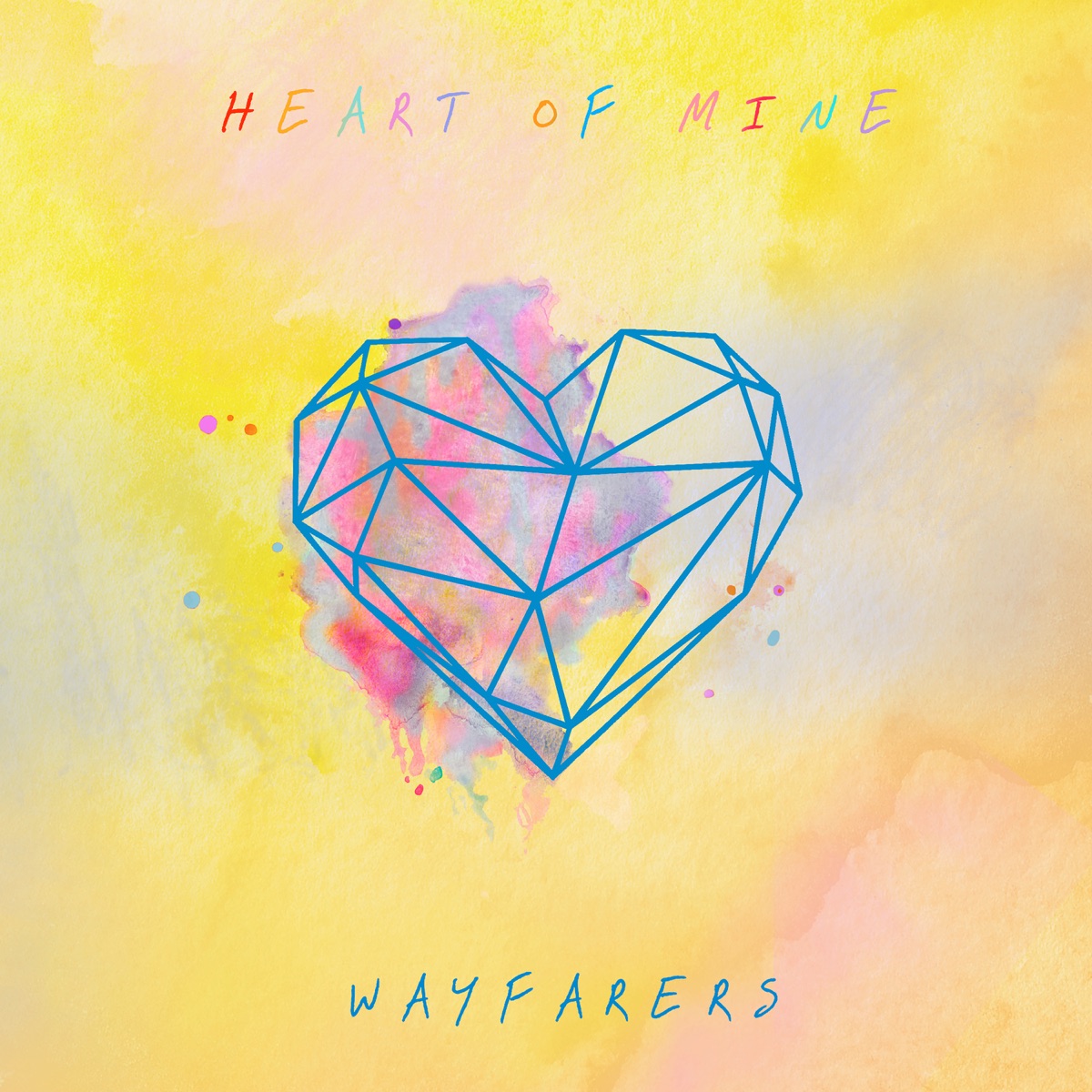 Heart of Mine by Wayfarers