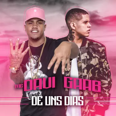 De Uns Dias (feat. GAAB) - Single - MC Davi