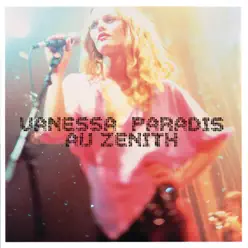 Vanessa Paradis au Zénith (Live 2001) - Vanessa Paradis