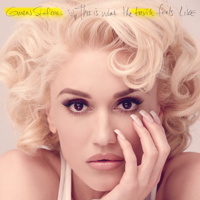 Gwen Stefani - This Is What the Truth Feels Like (Deluxe) artwork