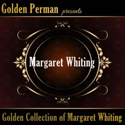 Golden Collection of Margaret Whiting - Margaret Whiting