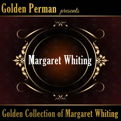 Golden Collection of Margaret Whiting - Margaret Whiting