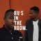 Bu's in the Room (feat. $pacely) - BuMan lyrics