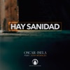 Hay Sanidad (feat. Josh Morales de Miel San Marcos) - Single