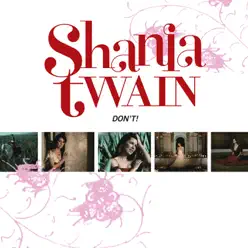 Don't! Pt. 2 - Single - Shania Twain
