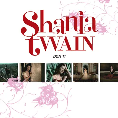 Don't! Pt. 2 - Single - Shania Twain