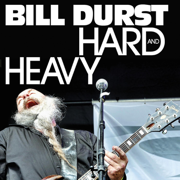 Hard and Heavy - Bill Durst