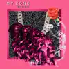 My Zone - Single album lyrics, reviews, download