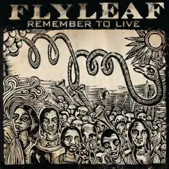 Remember to Live by Flyleaf album reviews, ratings, credits