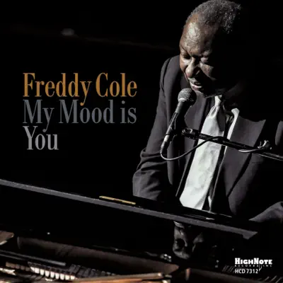 My Mood Is You - Freddy Cole My Mood Is You - Freddy Cole