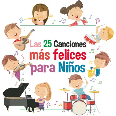 Las 25 Canciones Más Felices para Niños - The Countdown Kids Las 25 Canciones Más Felices para Niños - The Countdown Kids