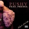 Pushy (feat. Pressa) - Karl Wolf lyrics