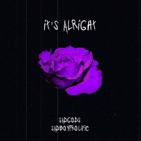 Cover artwork for It's Alright (feat. SadBoyProlific)
