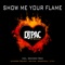 Show Me Your Flame (feat. Giuzz) [MR. P!NK Remix] - DJ Pac lyrics